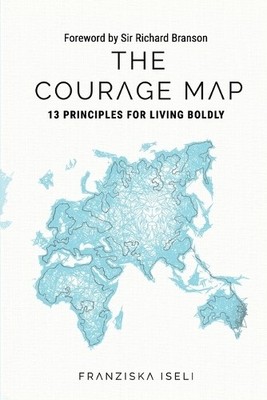 Iseli Franziska The Courage Map (Taschenbuch)