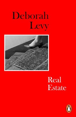 Real Estate | Living Autobiography 3 | Deborah Levy | Taschenbuch | 304 S.