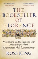 Ross King / The Bookseller Of Florence / 9781784709372