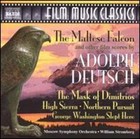 Adolph Deutsch: The Maltese Falcon and other Film scores: New