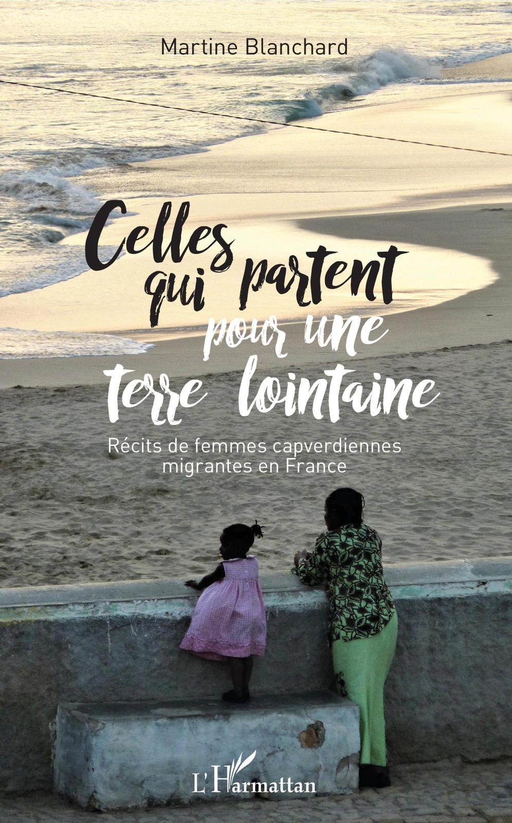 Thumbnail - Celles Qui Partent Pour Une Terre Lointaine Martine Blanchard