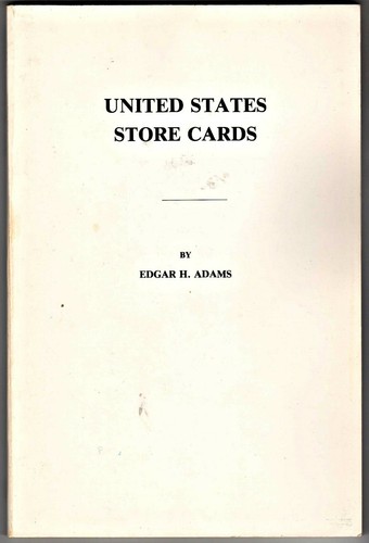 United States Store Cards by Edgar H Adams: 1981 Reprint of 1920 Orig: Durst bk