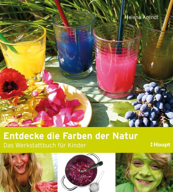 Thumbnail - Entdecke Die Farben Der Natur Helena Arendt 9783258600437