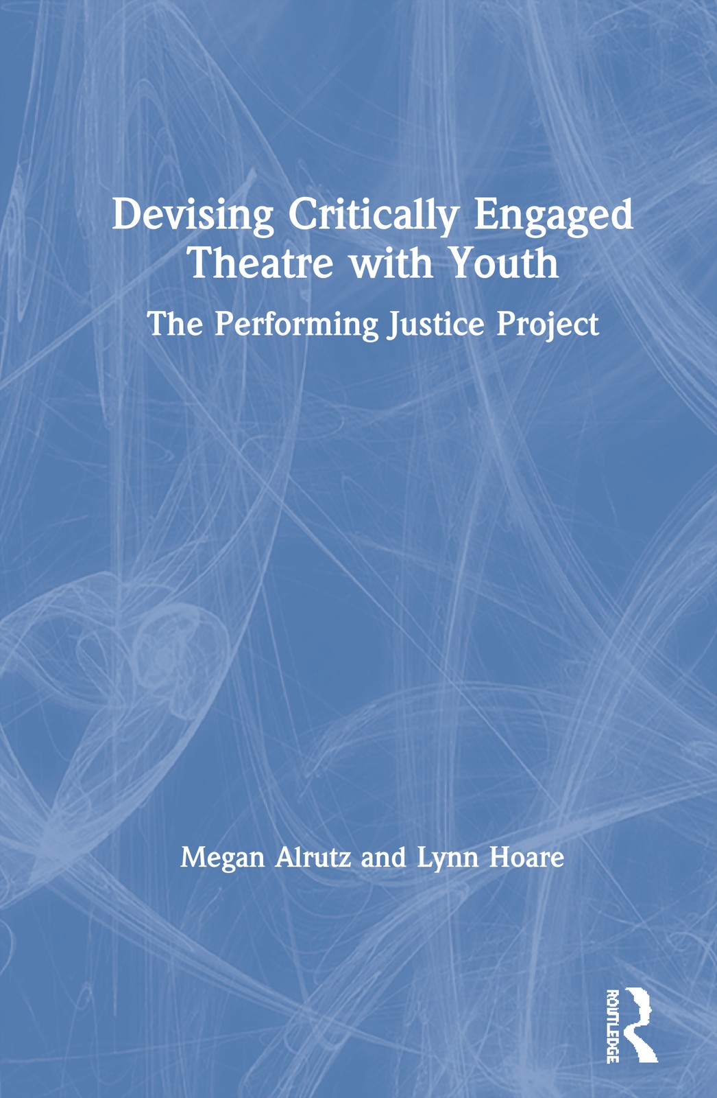 Devising Critically Engaged Theatre with Youth