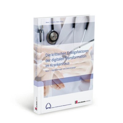 Die kritischen Erfolgsfaktoren der digitalen Transformation im Krankenhaus Ba...
