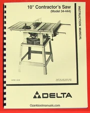 DELTA 10" Contractor's Table Saw 34-444 Owner Instructions & Parts Manual 0829