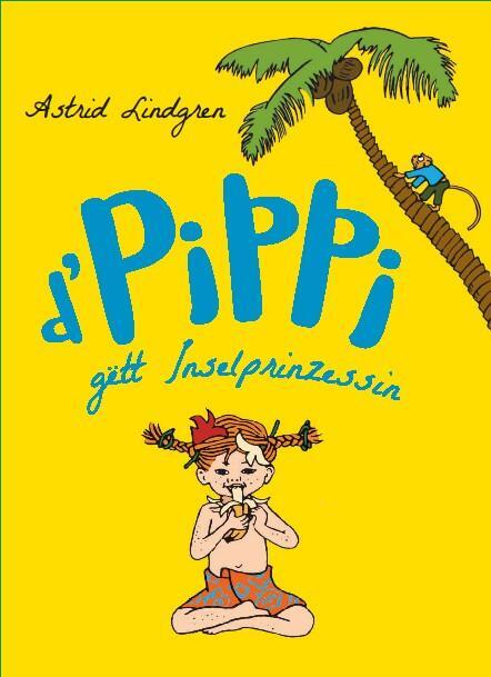 D'pippi Gëtt Inselprinzessin | Astrid Lindgren | Luxemburgisch