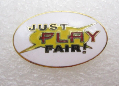 Just Play Fair! Lapel Pin (D172)