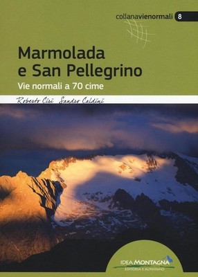Marmolada e San Pellegrino | Roberto Ciri, Sandro Caldini | 2018