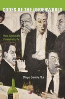 Codes Of The Underworld | How Criminals Communicate | Diego Gambetta | Englisch