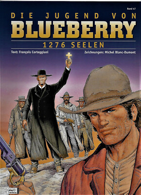 Die Jugend von  Blueberry Band 47 1276 Seelen  Ehapa Comic Softcover 1. Auflage 