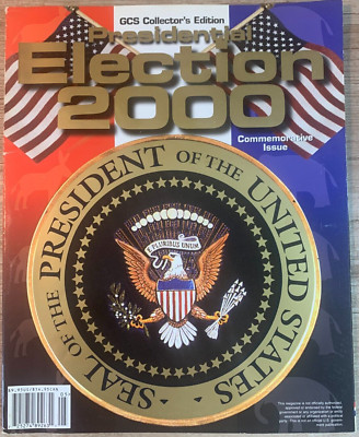 Election 2000 Magazine: GCS Collectors Edition: Commemorative Issue: Polititics