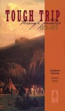 Tough Trip Through Paradise 1878-1879, Garcia, Andrew