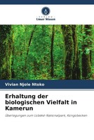 Erhaltung Der Biologischen Vielfalt In Kamerun Vivian Njole Ntoko Taschenbuch