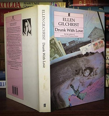 Drunk with Love, Gilchrist, Ellen