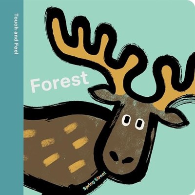 Spring Street Touch and Feel: Forest, Boxer Books