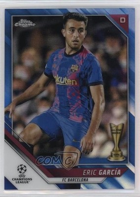 2021 Chrome UEFA Champions League Blue Refractor 81/150 Eric Garcia García 03df