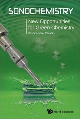 CHATEL - Sonochemistry  New Opportunities for Green Chemistry - New ha - X555z