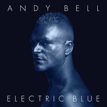 Electric Blue von Andy Bell | CD | Zustand sehr gut