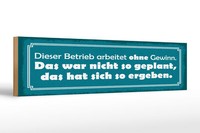 Holzschild Spruch 46X10 Cm Dieser Betrieb Arbeitete Ohne Gewinn Schild