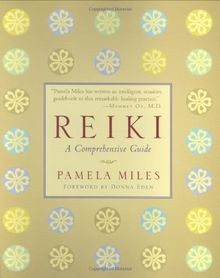 Reiki: A Comprehensive Guide von Miles, Pamela | Buch | Zustand sehr gut