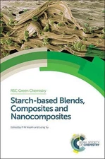 Starch-based Blends, Composites and Nanocomposites by Visakh P.M. (English) Hard