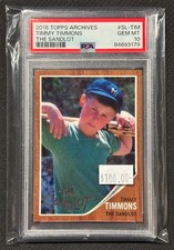 2018 Topps Archives PSA GEM MINT 10 Timmy Timmons The Sandlot #SLTIM