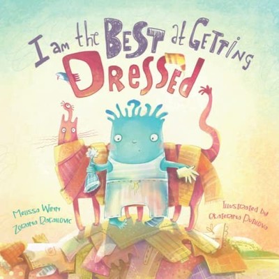 I Am the Best At Getting Dressed: (..., Rafailovic, Zor