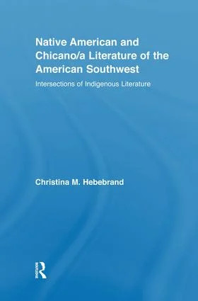 Native American and Chicano/a Literature of the American Southwest