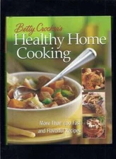 Betty Crockers Healthy Home Cooking: Over 400 Fast and Flavorful Recipes - GOOD