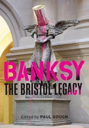 Banksy - The Bristol Legacy,Paul Gough - Picture 1 of 1