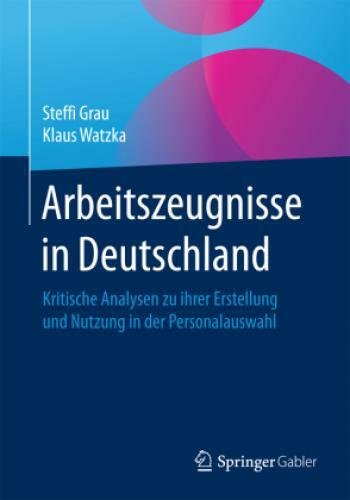 Thumbnail - Arbeitszeugnisse In Deutschland Kritische Analysen Zu Ihrer Erstellung