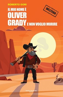 Buch - Roberto Gori - Mein Name Und Oliver Grady Und Ich Will Nicht Sterben - Pab Edi