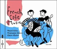 French Cafe Music | Daniel Colin (U. A.) | Audio-Cd | Cd | 2011 | Fenn Music
