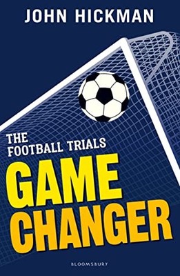The Football Trials: Game Changer (High/Low) by John Hickman 1472944194