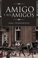Ana Fern Ndez | Amigo Y Sus Amigos | Taschenbuch | Spanisch (2012) | Palibrio