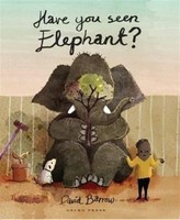 Have You Seen Elephant David Barrow