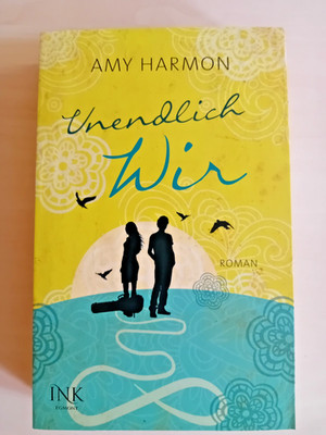 Unendlich wir -Amy Harmon