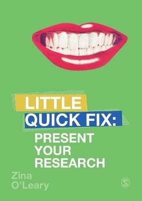 Zina O Leary Present Your Research (Taschenbuch) Little Quick Fix