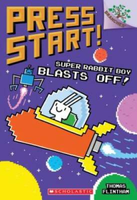 Super Rabbit Boy Blasts Off!: A Branches Book (Press Start! #5) - GOOD