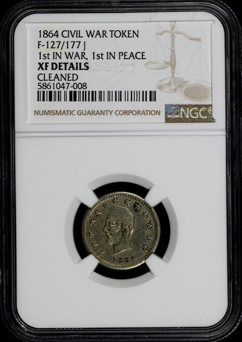 1864 F-127/177 j 1st IN War 1st IN Peace Civil War Token NGC XF
