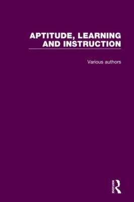 Aptitude, Learning, and Instruction, Hardcover by Snow, Richard E. (EDT); Fed...