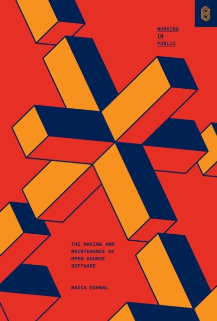 Working in Public: The Making and Maintenance of Open Source Software by Nadia - Image 5