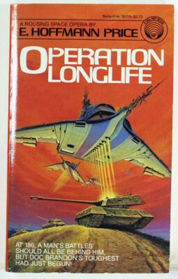 Operation Longlife by E. Hoffmann Price 1982 Del Rey Paperback