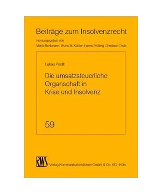 Die umsatzsteuerliche Organschaft in Krise und Insolvenz, Lukas Piroth