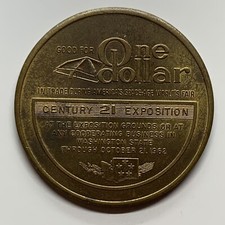 RARE 1962 CENTURY 21 EXPOSITION TOKEN ONE DOLLAR SEATTLE WASHINGTON WORLD'S FAIR