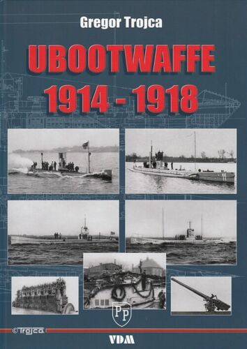 Trojca: Ubootwaffe 1914-1918 NEU (WW1 U-Boot Modellbau 1. Weltkrieg Uboote) - Bild 1 von 3