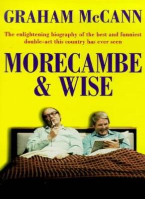 Morecambe and Wise,Graham McCann- 9781857029116