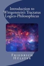 Introduction to Wittgenstein's Tractatus Logico-Philosophicus