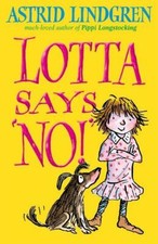 Lotta Says 'NO!' von Astrid Lindgren | Buch | Zustand gut